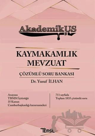 Akdemikus Kaymakamlık Mevzuat Çözümlü Soru Bankası