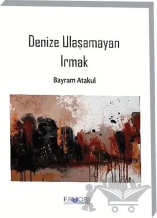 Denize Ulaşamayan Irmak