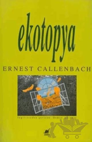 Ekotopya William Weston’ın Defterleri ve Haberleri