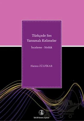 Türkçede Ses Yansımalı Kelimeler: İnceleme - Sözlük