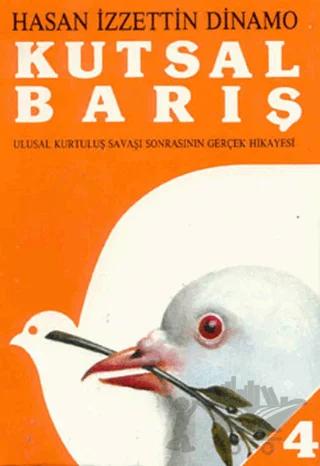 Kutsal Barış Cilt: 4