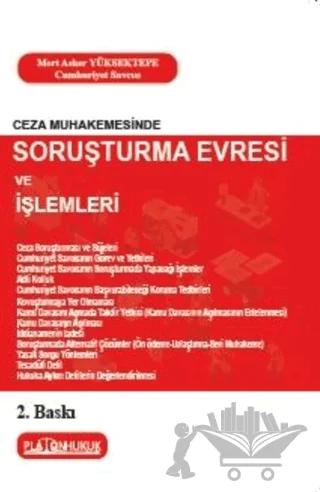 Ceza Muhakemesinde Soruşturma Evresi ve İşlemleri – Mert Asker Yüksektepe – Platon Hukuk kitap kapağı