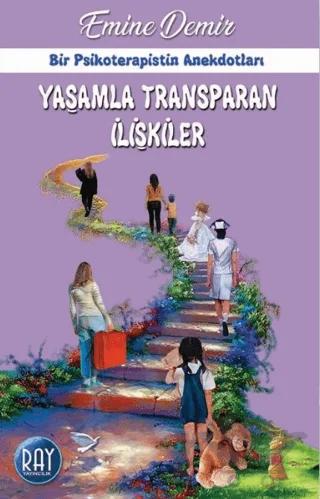 Yaşamla Transparan İlişkiler