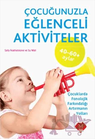Çocuğunuzla Eğlenceli Aktiviteler (40 - 60 Ay)