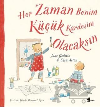 Her Zaman Benim Küçük Kardeşim Olacaksın