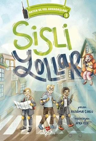 Anten ve Yol Arkadaşları 3 - Sisli Yollar