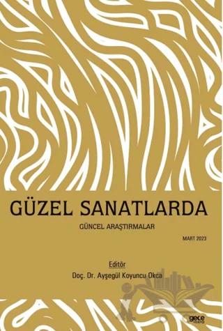 Güzel Sanatlarda Güncel Araştırmalar