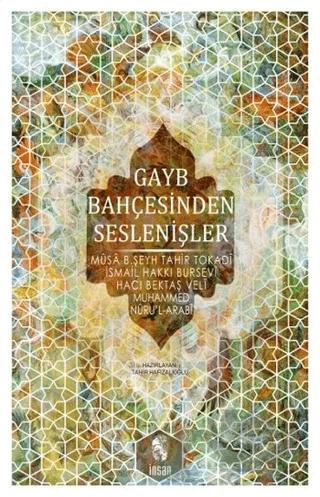 Gayb Bahçesinden Seslenişler