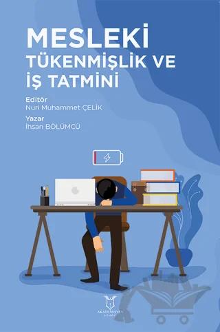 Mesleki Tükenmişlik ve İş Tatmini