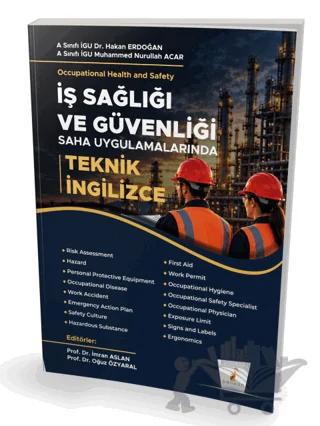 İş Sağlığı ve Güvenliği: Saha Uygulamalarında Teknik İngilizce