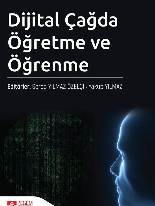 Dijital Çağda Öğretme ve Öğrenme