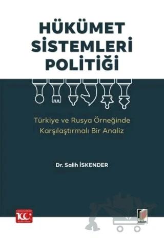 Hükümet Sistemleri Politiği (Türkiye ve Rusya Örneğinde Karşılaştırmalı Bir Analiz)