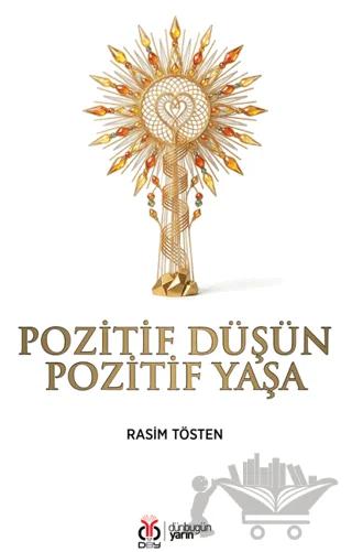 Pozitif Düşün Pozitif Yaşa