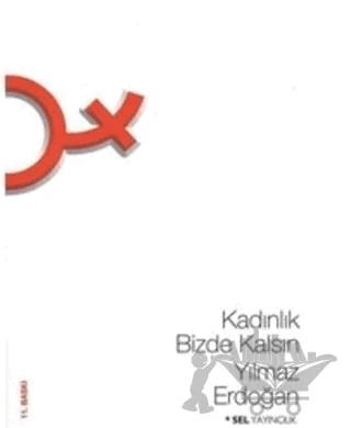 Kadınlık Bizde Kalsın