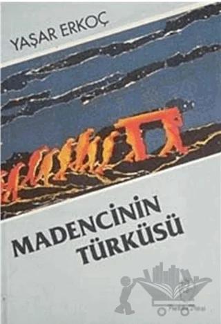 Madencinin Türküsü