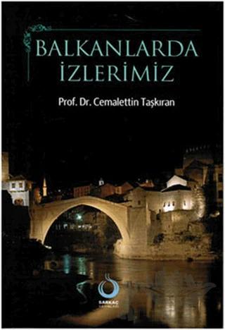 Balkanlarda İzlerimiz
