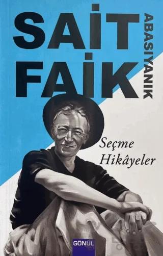 Sait Faik Abasıyanık - Seçme Hikâyeler