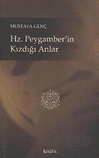Hz. Peygamber’in Kızdığı Anlar