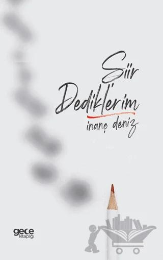 Şiir Dediklerim