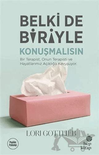 Belki de Biriyle Konuşmalısın