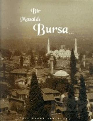Bir Masaldı Bursa...