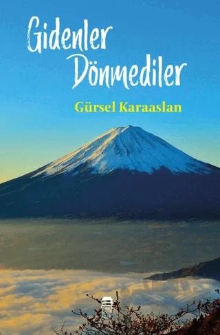 Gidenler Dönmediler