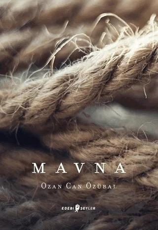 Mavna – Ozan Can Özübal – Edebi Şeyler kitap kapağı
