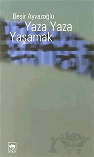Yaza Yaza Yaşamak
