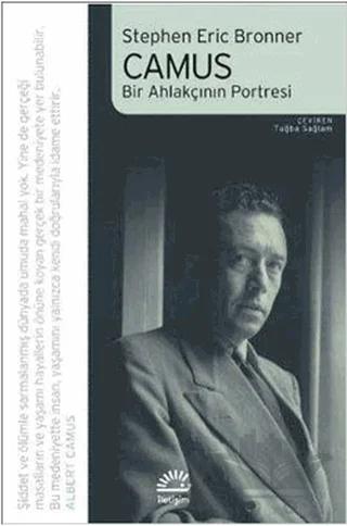 Camus - Bir Ahlakçının Portresi