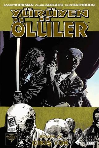 Yürüyen Ölüler 14 - Çıkış Yok