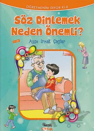 Söz Dinlemek Neden Önemli?