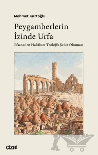 Peygamberlerin İzinde Urfa