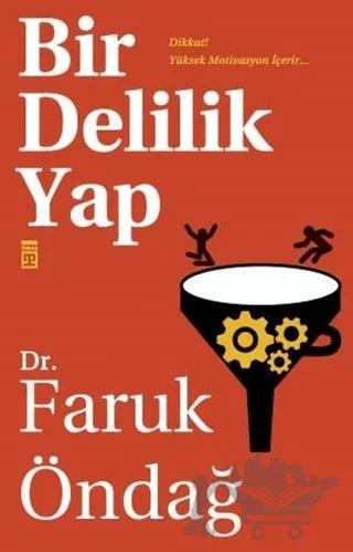 Bir Delilik Yap