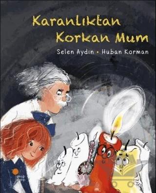 Karanlıktan Korkan Mum