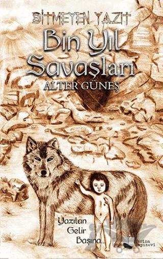 Bitmeyen Yazıt: Bin Yıl Savaşları