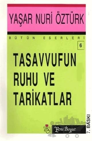 Tasavvufun Ruhu ve Tarikatlar