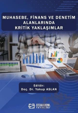 Muhasebe, Finans ve Denetim Alanlarında Kritik Yaklaşımlar