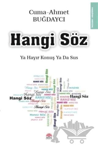 Hangi Söz - Ya Hayır Konuş ya da Sus