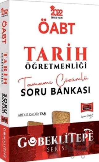 2022 ÖABT Göbeklitepe Serisi Tarih Öğretmenliği Tamamı Çözümlü Soru Bankası