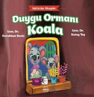 Duygu Ormanı Koala - Doktordan Hikayeler