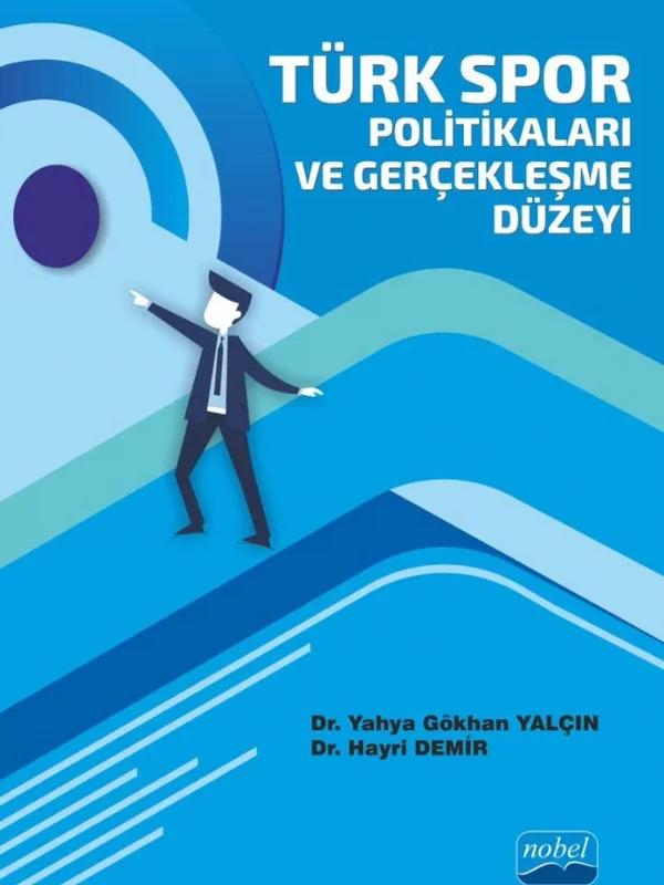 Türk Spor Politikaları ve Gerçekleşme Düzeyi