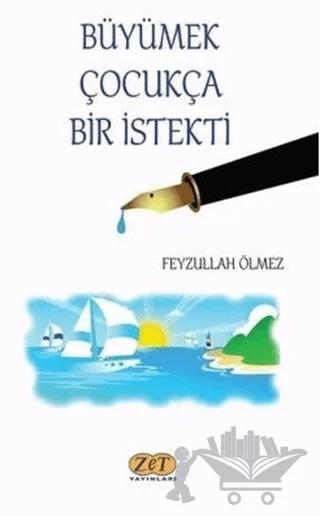 Büyümek Çocukça Bir İstekti