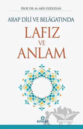 Arap Dili ve Belagatında Lafız ve Anlam
