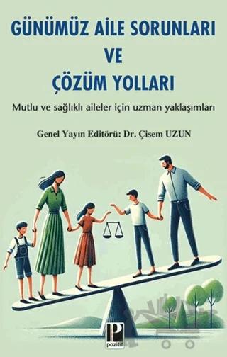 Günümüz Aile Sorunları ve Çözüm Yolları