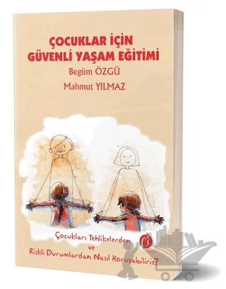 Çocuklar İçin Güvenli Yaşam Eğitimi