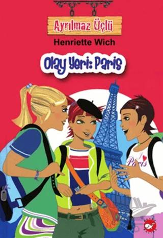 Ayrılmaz Üçlü 5 - Olay Yeri: Paris
