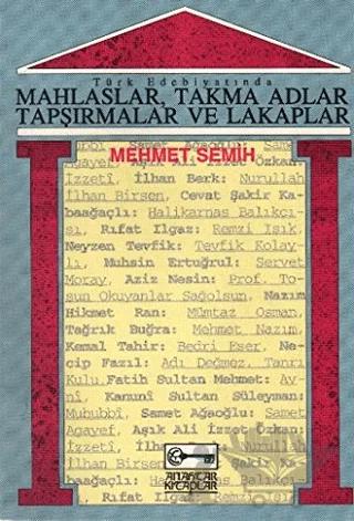 Türk Edebiyatında Mahlaslar, Takma Adlar, Tapşırmalar ve Lakaplar