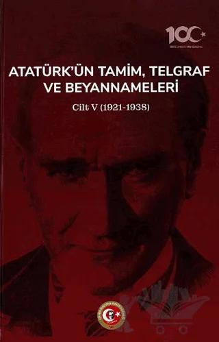 Atatürk'ün Tamim, Telgraf ve Beyannameleri V