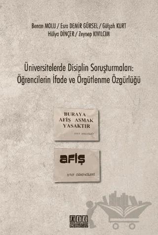 Üniversitelerde Disiplin Soruşturmaları: Öğrencilerin İfade ve Örgütlenme Özgürlüğü