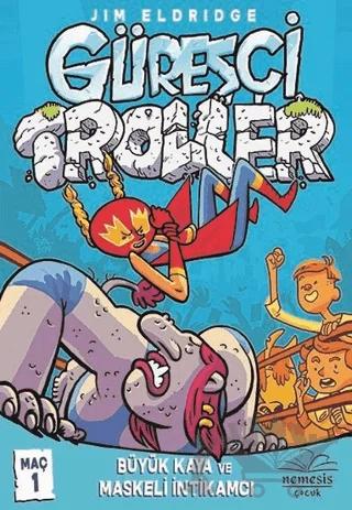 Güreşçi Troller Maç 1